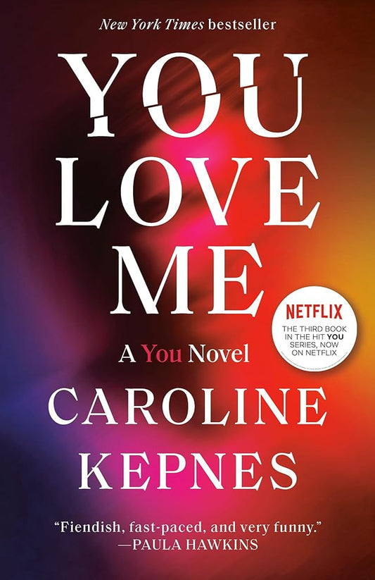 You Love Me: A You Novel cover image