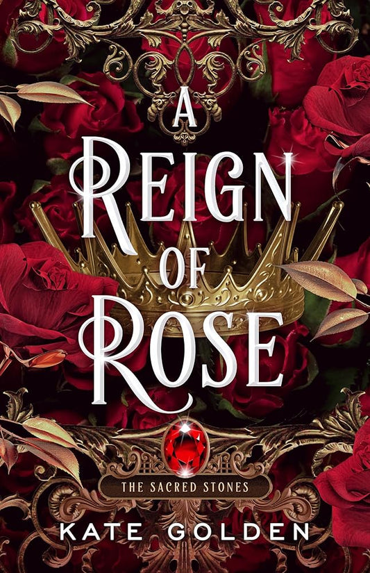 A Reign of Rose (The Sacred Stones) cover image