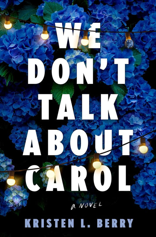 We Don't Talk About Carol: A Novel cover image