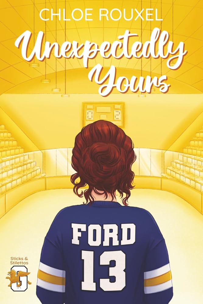 Unexpectedly Yours (Sticks and Stilettos) cover image