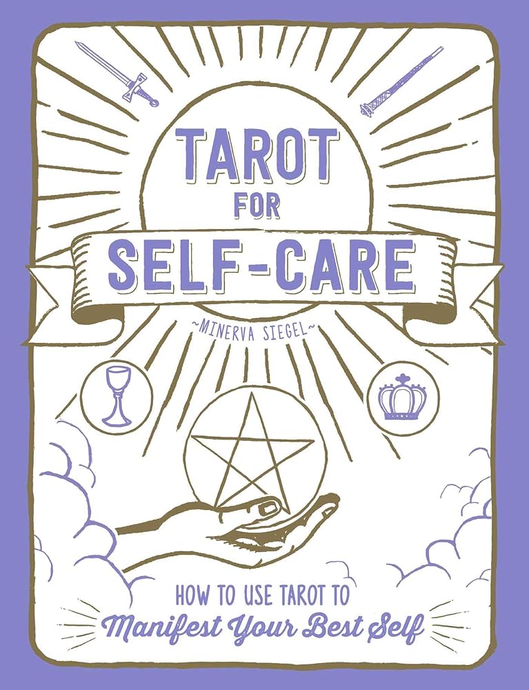 Tarot for Self-Care: How to Use Tarot to Manifest Your Best Self cover image