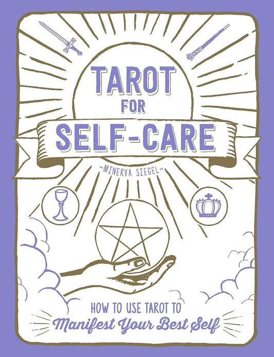 Tarot for Self-Care: How to Use Tarot to Manifest Your Best Self cover image
