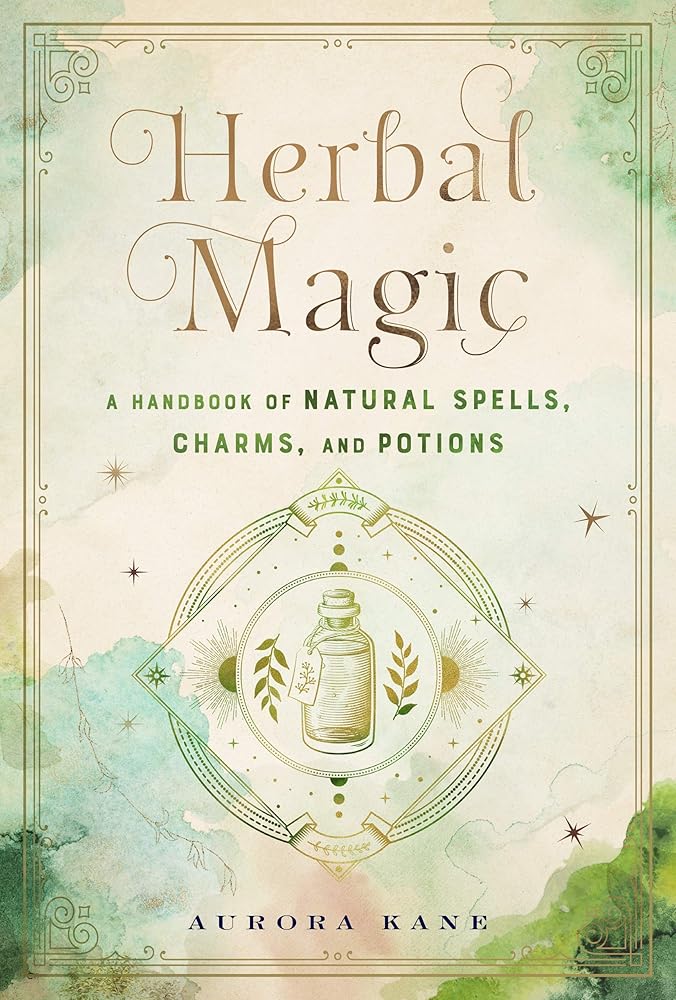 Herbal Magic: A Handbook of Natural Spells, Charms, and Potions (Volume 7) (Mystical Handbook, 7) cover image