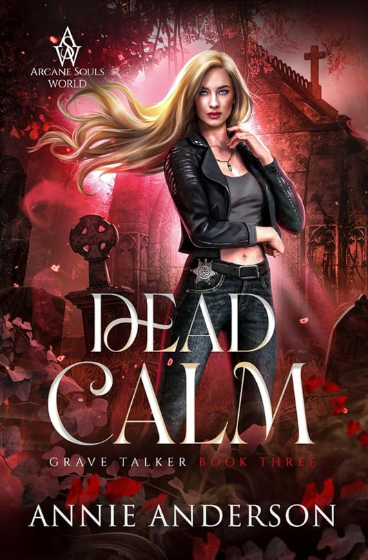 Dead Calm: Arcane Souls World (Grave Talker) cover image