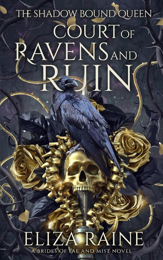 Court of Ravens and Ruin: A Brides of Mist and Fae Novel (The Shadow Bound Queen) cover image