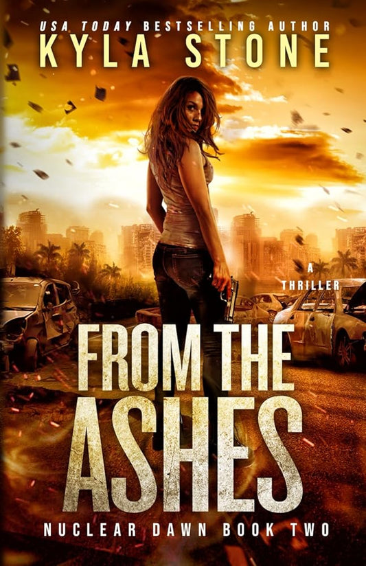 From the Ashes: A Post-Apocalyptic Survival Thriller (Nuclear Dawn) cover image
