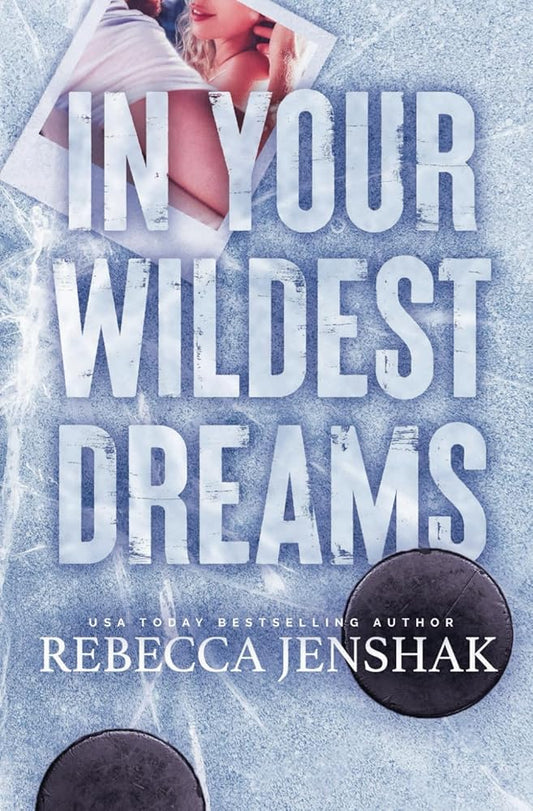 In Your Wildest Dreams: Special Edition (Wildcat Hockey) cover image
