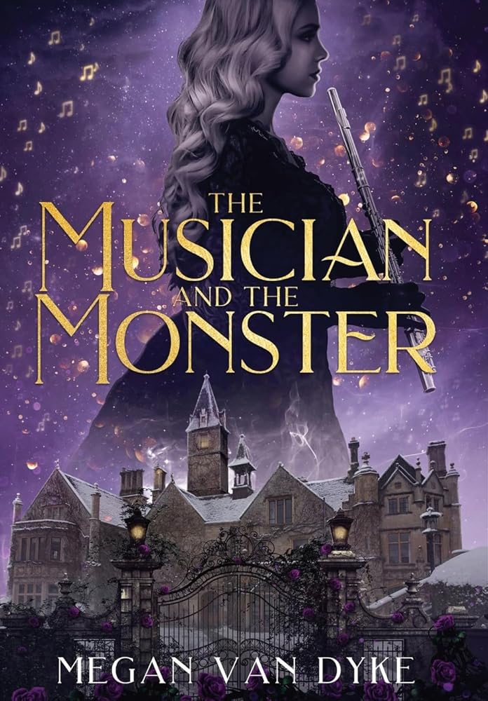 The Musician and the Monster: A gothic Beauty and the Beast retelling cover image