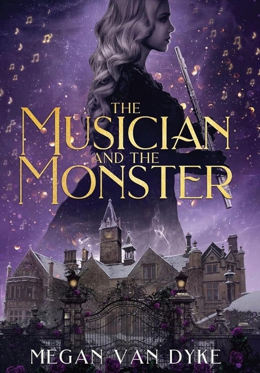 The Musician and the Monster: A gothic Beauty and the Beast retelling cover image