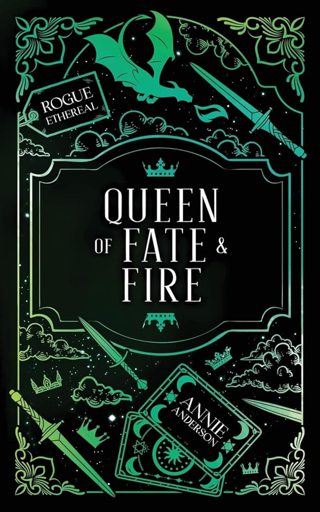Queen of Fate & Fire (Rogue Ethereal) cover image