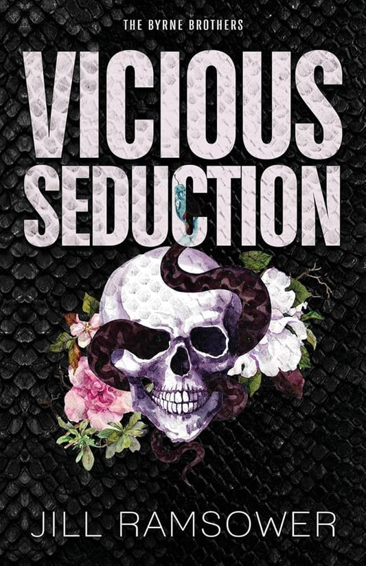 Vicious Seduction: Special Print Edition: A Forced Fake Engagement Mafia Romance (The Byrne Brothers) cover image