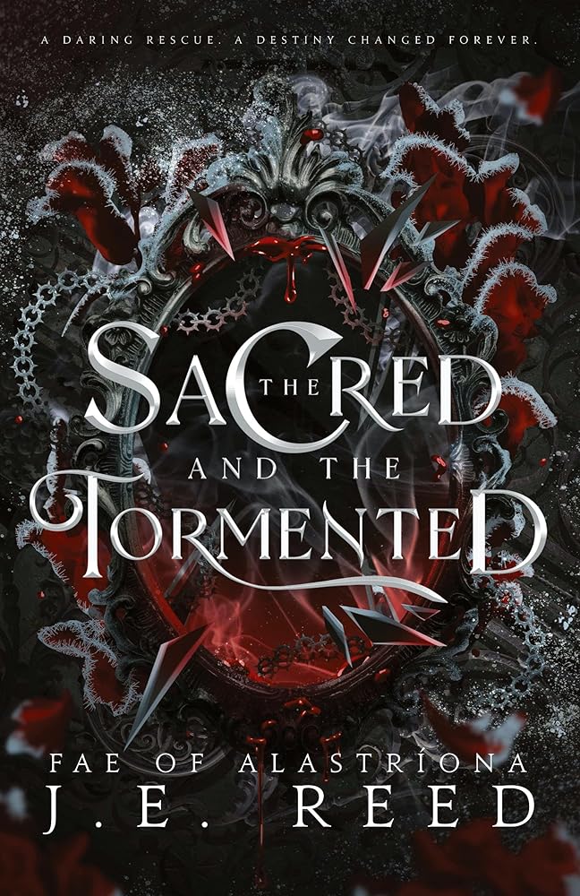 The Sacred and the Tormented (The Fae of Alastríona) cover image