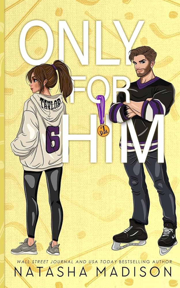 Only For Him: A single dad, enemies to lovers, hockey romance. (Illustration) cover image