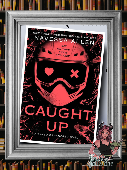 Caught Up: Into Darkness Trilogy (Into Darkness)
