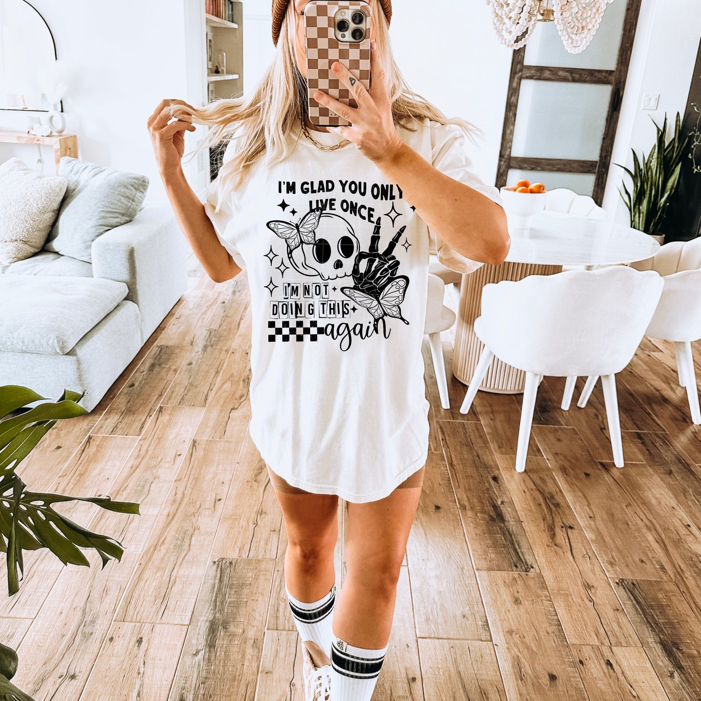 I'm Glad You Only Live Once