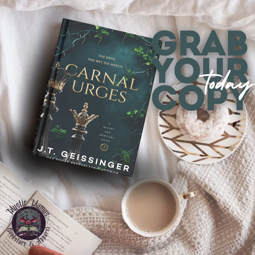 Carnal Urges: A Queens and Monsters Novel (Queens and Monsters #2) by J.T. Geissinger